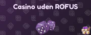 Casino Uden ROFUS Uden Mit – Oplev Friheden Med Online Spil Casino Uden ROFUS Uden Mit – Oplev Friheden Med Online Spil